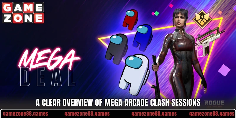 A clear overview of Mega Arcade Clash sessions A clear overview of Mega Arcade Clash sessions