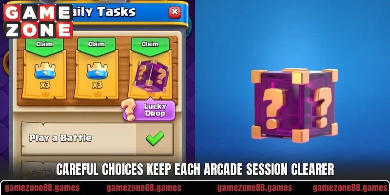 Careful choices keep each arcade session clearer Careful choices keep each arcade session clearer