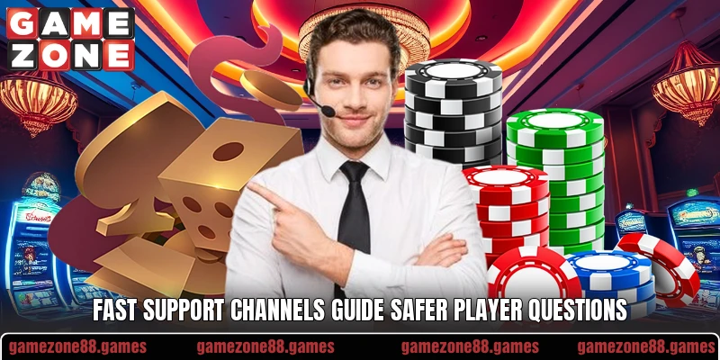 Fast support channels guide safer player questions