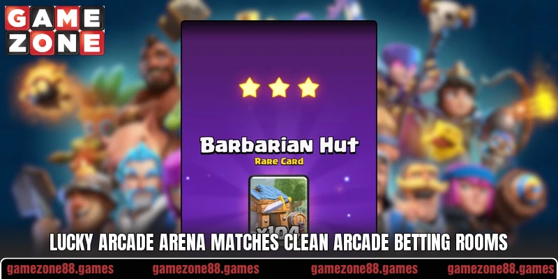 Lucky Arcade Arena matches clean arcade betting rooms Lucky Arcade Arena matches clean arcade betting rooms