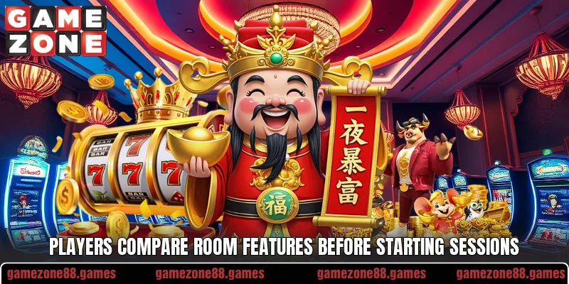 Players compare room features before starting sessions Players compare room features before starting sessions
